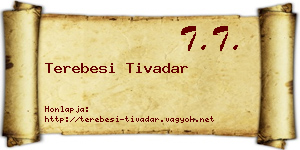 Terebesi Tivadar névjegykártya